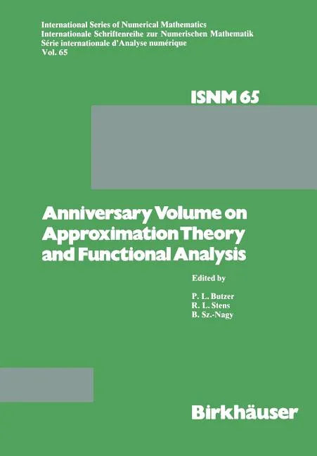 Anniversary Volume on Approximation Theory and Functional Analysis - Paperback