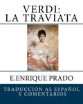 Verdi: La Traviata: Traduccion al Espanol y Comentarios - Paperback
