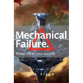 Mechanical Failure - Paperback