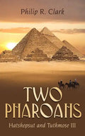 Two Pharoahs: Hatshepsut and Tuthmose III - Paperback