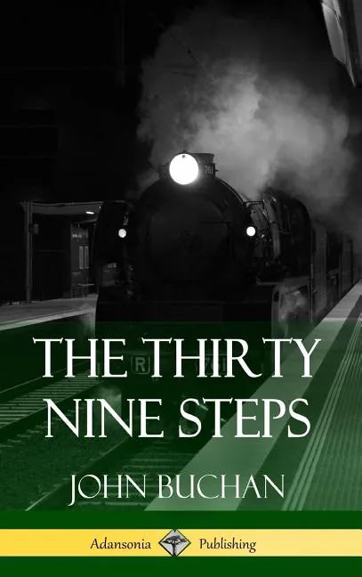 The Thirty Nine Steps (Hardcover) - Hardcover