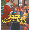The First Christmas Tree - Hardcover