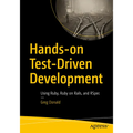 Hands-On Test-Driven Development: Using Ruby, Ruby on Rails, and Rspec - Paperback