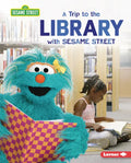 A Trip to the Library with Sesame Street (R) - Library Binding