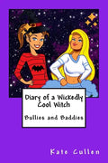 Diary of a Wickedly Cool Witch: Bullies and Baddies - Paperback