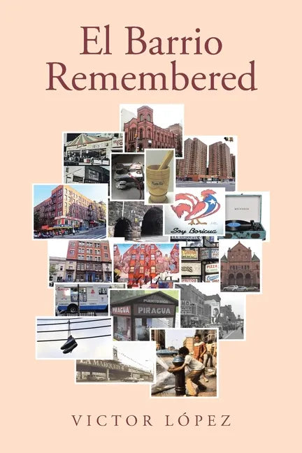 El Barrio Remembered - Paperback