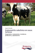 Endometritis subclínica en vacas lecheras - Paperback