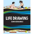 Life Drawing: A Love and Rockets Collection - Hardcover
