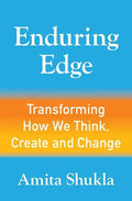 Enduring Edge: Transforming How We Think, Create and Change - Paperback