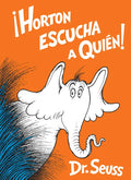 Horton Escucha a Quién! (Horton Hears a Who! Spanish Edition) - Hardcover