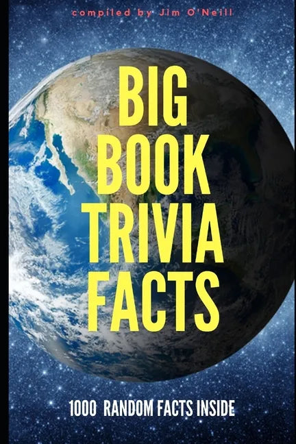 Big Book Trivia Facts: 1000 Random Facts Inside - Paperback