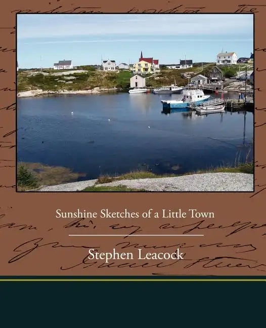 Sunshine Sketches of a Little Town - Paperback