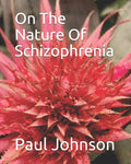 On The Nature Of Schizophrenia - Paperback