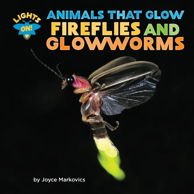Fireflies and Glowworms - Paperback