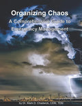 Organizing Chaos: A Comprehensive Guide to Emergency Management - Paperback