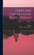Diary and Consultation Book ... [serial]; 82(1754) - Hardcover