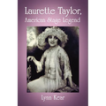 Laurette Taylor, American Stage Legend - Paperback