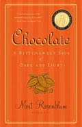 Chocolate: A Bittersweet Saga of Dark and Light - Paperback