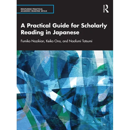 A Practical Guide for Scholarly Reading in Japanese - Paperback