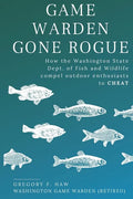 Game Warden Gone Rogue - Paperback