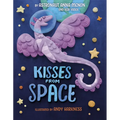 Kisses from Space - Hardcover