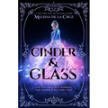 Cinder & Glass - Paperback
