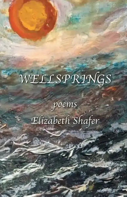 Wellsprings - Paperback