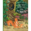 We're Off to the Forest - Hardcover