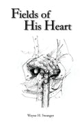 Fields of His Heart: A Poetry Chapbook - Paperback