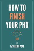 How to Finish Your PhD - Paperback