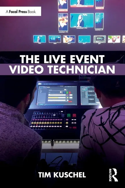 The Live Event Video Technician - Paperback