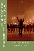 Muslims At The Crossroads - Paperback