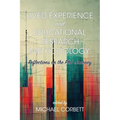 Lived Experience and Educational Research Methodology: Reflections on the PhD Journey - Paperback