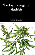 The Psychology of Hashish - Hardcover