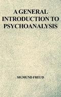 A General Introduction to Psychoanalysis - Hardcover