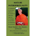 Mature Interspirituality: Wayne Teasdale's Nine Elements--And Beyond - Paperback