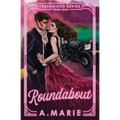Roundabout: A Creekwood Novella - Paperback