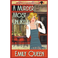 A Murder Most Unlikely: A 1920's Murder Mystery - Paperback