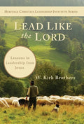 Lead Like the Lord: Lessons in Leadership from Jesus - Hardcover