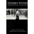 Enemies Within: Italian and Other Internees in Canada and Abroad - Paperback