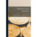 Protective Tariffs - Paperback