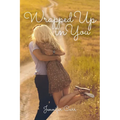 Wrapped Up in You - Paperback