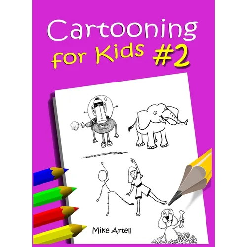 Cartooning for Kids Book #2 - Hardcover