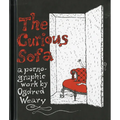 The Curious Sofa: A Pornographic Work by Ogdred Weary - Hardcover