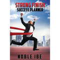 Strong Finish Success Planner - Paperback