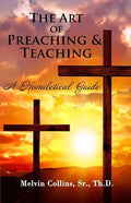 The Art Of Preaching & Teaching: A Homiletical Guide - Paperback