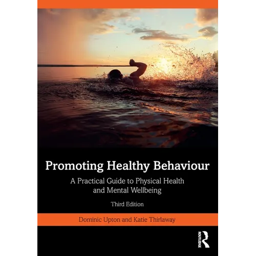 Promoting Healthy Behaviour: A Practical Guide to Physical Health and Mental Wellbeing - Paperback