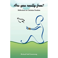 Are You Really Free?: Reflections on Christian Freedom - Paperback