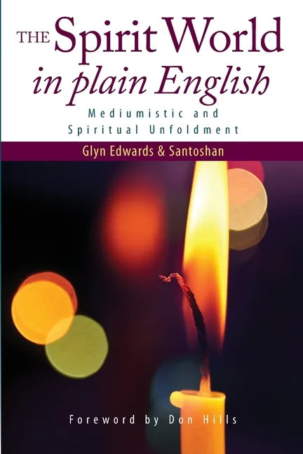 The Spirit World in Plain English: Mediumistic and Spiritual Unfoldment - Paperback