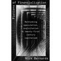 Fictions of Financialization: Rethinking Speculation, Exploitation and Twenty-First-Century Capitalism - Paperback
